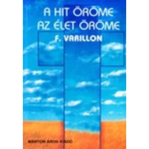 A hit öröme az élet öröme