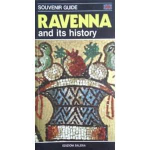 Ravenna and its history (Souvenir Guide)
