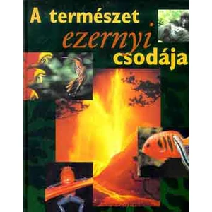 A természet ezernyi csodája