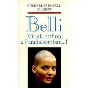 Belli-Várlak otthon a Paradicsomban...!