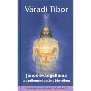 János evangéliuma a szellemtudomány fényében