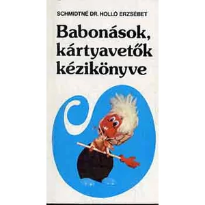 Babonások és kártyavetők kézikönyve
