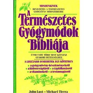 A természetes gyógymódok bibliája