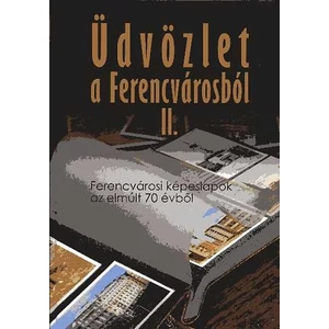 Üdvözlet a Ferencvárosból II.
