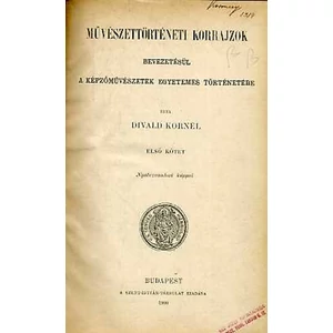 Művészettörténeti korrajzok bevezetésül a képzőművészetek egyetemes történetébe I. kötet
