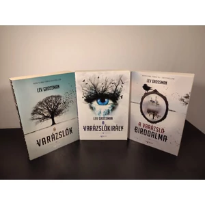 A varázslók trilógia sorozat-A varázslók, A varázslókirály, A varázsló birodalma