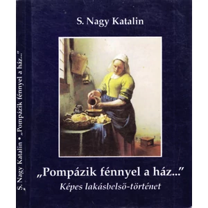 Pompázik fénnyel a ház... - Képes lakásbelső-történet