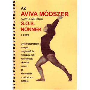 Az Aviva módszer S.O.S. nőknek i.kötet