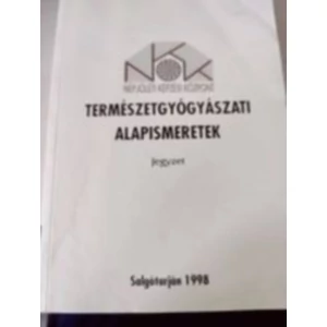 Természetgyógyászati alapismeretek - Jegyzet