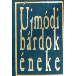 Újmódi bárdok éneke