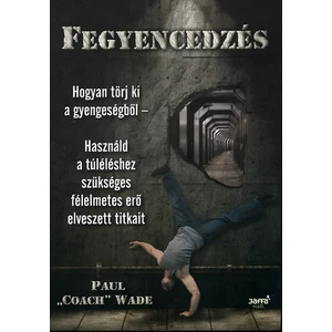 Paul Wade: Fegyencedzés