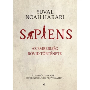 Yuval Noah Harari- Sapiens Az emberiség rövid története