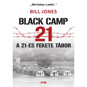 Black camp 21,A 21-es fekete tábor