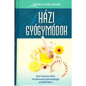 Rodale Publishing - Házi gyógymódok
