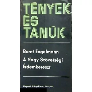 Bernt Engelmann - A Nagy Szövetségi Érdemkereszt (Tények és Tanúk sorozat)