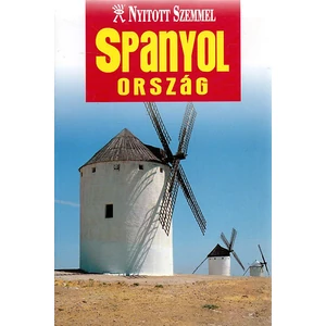 Koronczai Magdolna - Spanyolország (Nyitott szemmel sorozat)