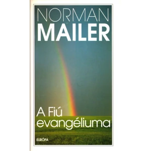 Norman Mailer - A Fiú evangéliuma