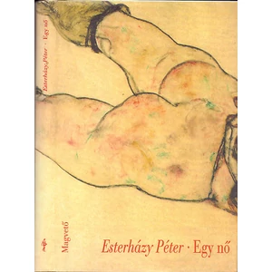 Esterházy Péter - Egy nő