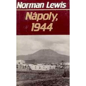 Norman Lewis - Nápoly, 1944