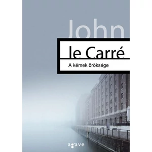 John le Carré - A kémek öröksége