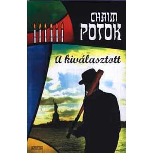 Chaim Potok - A kiválasztott