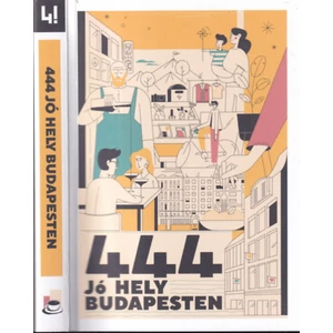 !!444!!! - 444 jó hely Budapesten