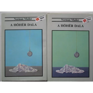 Norman Mailer - A hóhér dala I-II