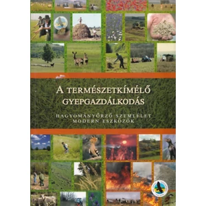 Viszló Levente - A természetkímélő gyepgazdálkodás