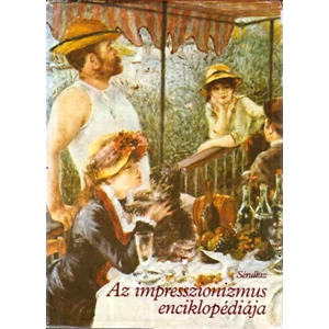 Maurice Sérullaz - Az impresszionizmus enciklopédiája
