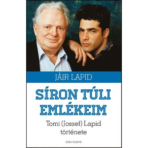 Jáir Lapid - Síron túli emlékeim - Tomi Lapid története