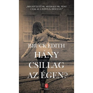 Bruck Edith - Hány csillag az égen?