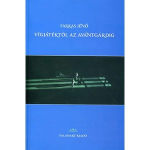 Vígjátéktól az avantgárdig / dedikált