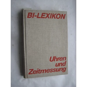 Rudi Koch, Günter Krug, Siegfried Richter - Uhren und Zeitmessung (német nyelvű)
