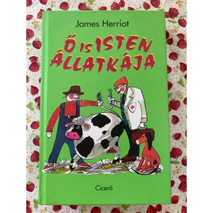 James Herriot - Ő is isten állatkája