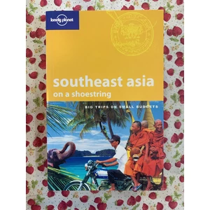 Marie Cambon, Kristin Kimball, Mat Oakley - Southeast Asia on a Shoestring (Lonely Planet) (angol nyelvű)