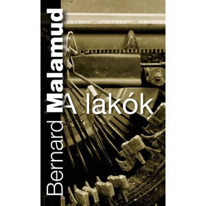 Bernard Malamud - A lakók