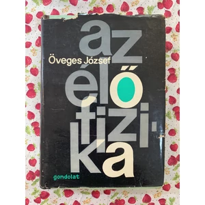 Öveges József - Az élő fizika