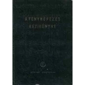 Barabás János-Dr. Gróh Gyula - A fényképezés kézikönyve