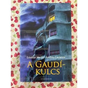 Esteban Martín és Andreu Carranza - A gaudí-kulcs