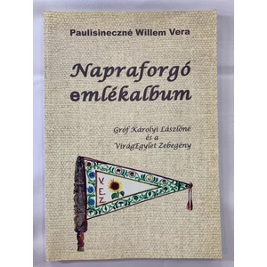 Paulisineczné Willem Vera - Napraforgó emlékalbum - Dedikált