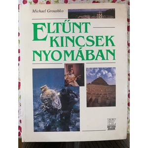 Michael Groushko - Eltűnk kincsek nyomában