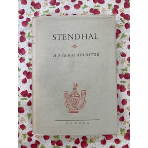 Stendhal - A pármai kolostor