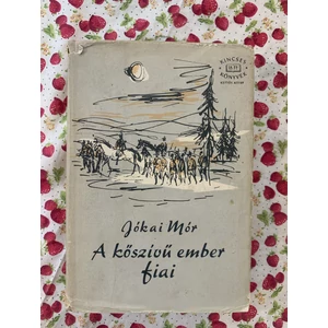 Jókai Mór - A kőszívű ember fiai