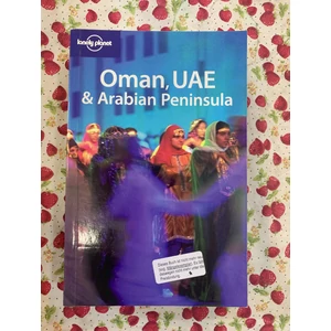 Jenny Walker - Oman, UAE and Arabian Peninsula (Lonely Planet) (angol nyelvű)