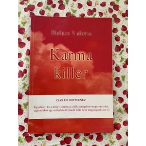Balázs Valéria Anamé - Karmakiller