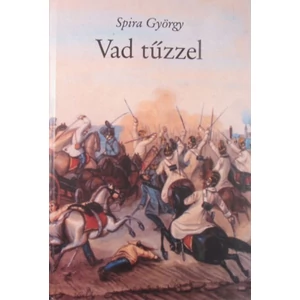 Spira György - Vad tűzzel