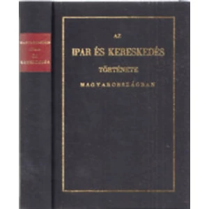 Az ipar és kereskedés története Magyarországon