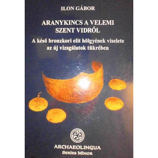Aranykincs a velemi Szent Vidről