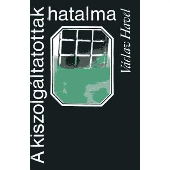 A kiszolgáltatottak hatalma