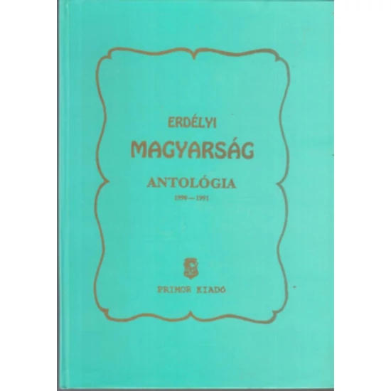 Erdélyi Magyarság antológia 1990-1991